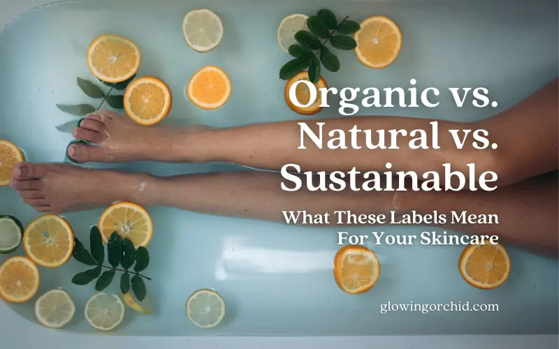 Organic, Natural, Sustainable, what's the difference?